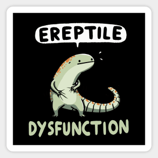 Ereptile Dysfunction Reptile Magnet